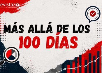 MÁS ALLÁ DE LOS PRIMEROS 100 DÍAS
